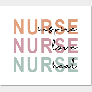 Nurse, Inspire, Love, Heal Posters and Art